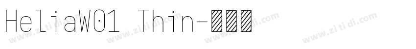 HeliaW01 Thin字体转换